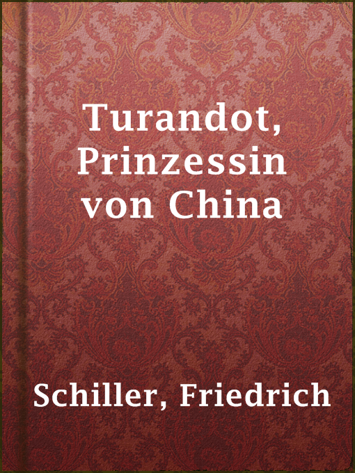 Title details for Turandot, Prinzessin von China by Friedrich Schiller - Available